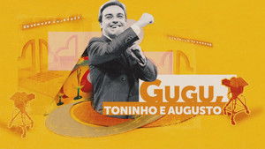 Gugu, Toninho e Augusto kép