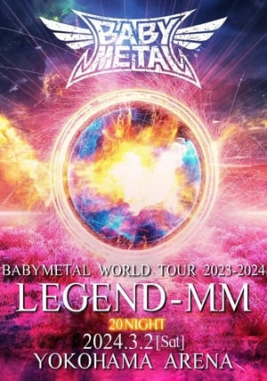 BABYMETAL WORLD TOUR 2023 - 2024 LEGEND - MM - 20 NIGHT poszter