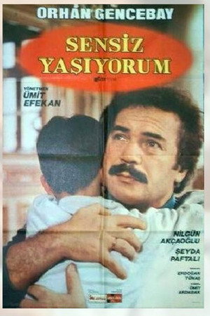 Sensiz Yaşıyorum poszter