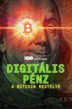 Digitális pénz: A Bitcoin rejtélye
