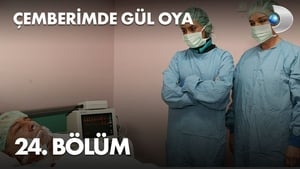 Çemberimde Gül Oya 1. évad Ep.24 24. epizód