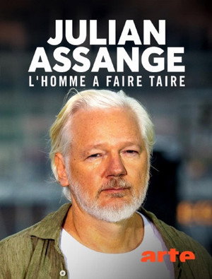 Julian Assange : l’homme à faire taire poszter