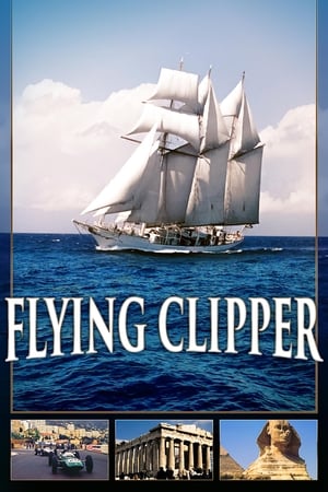 Flying Clipper - Traumreise unter weißen Segeln poszter