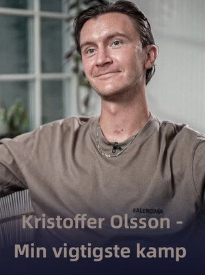 Kristoffer Olsson - Min vigtigste kamp poszter