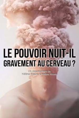 Le pouvoir nuit-il gravement au cerveau ? poszter