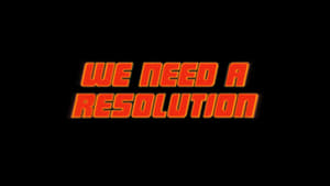 We Need a Resolution háttérkép