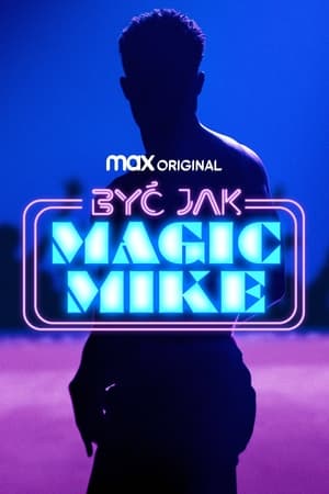 Ki lesz az új Magic Mike? poszter