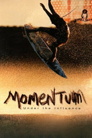 Momentum: Under the Influence poszter