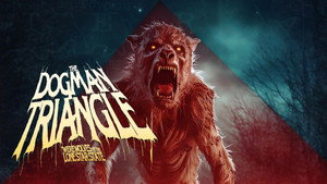 The Dogman Triangle: Werewolves in the Lone Star State háttérkép