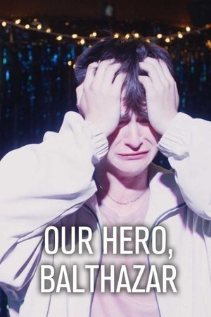 Our Hero, Balthazar poszter