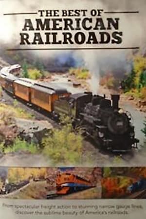 The Best of American Railroads