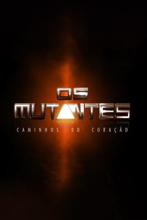 Os Mutantes: Caminhos do Coração poszter