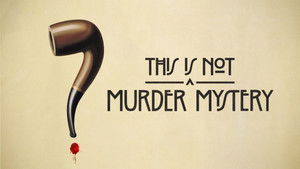 This Is Not a Murder Mystery kép