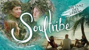 Soultribe - Ein Tanz des Lebens háttérkép