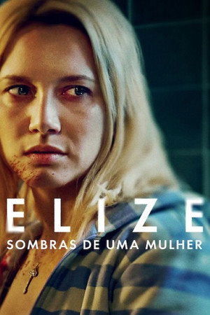 Elize: Egy házasság sötét oldala poszter