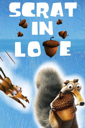 Scrat in Love poszter
