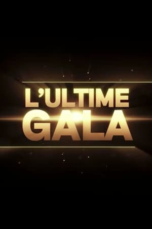 L'ultime gala poszter