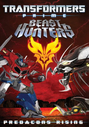 Transformers Prime: Beast Hunters - Predacons Rising poszter
