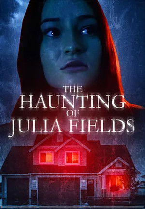 The Haunting of Julia Fields poszter