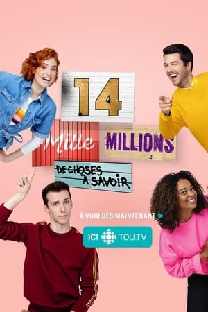 14 mille millions de choses à savoir