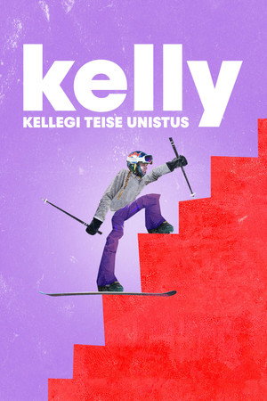 Kelly: kellegi teise unistus poszter