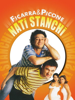 Nati stanchi poszter