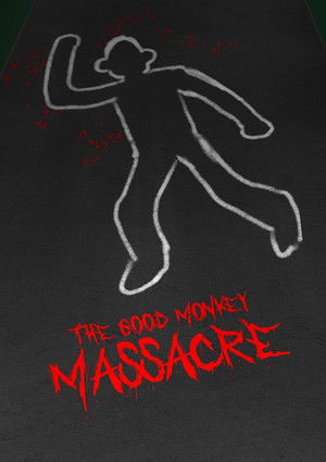 The Good Monkey Massacre poszter