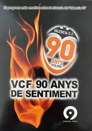 Valencia CF, 90 anys de sentiment poszter