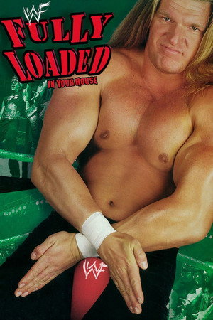 WWE Fully Loaded: In Your House poszter
