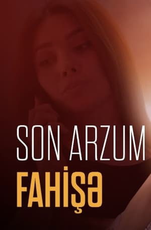 Son Arzum Fahişə poszter