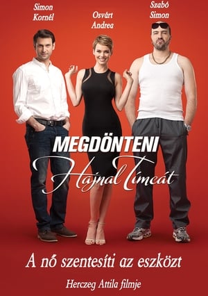 Megdönteni Hajnal Tímeát poszter