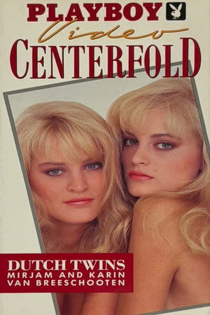 Playboy Video Centerfold: Dutch Twins Mirjam & Karin Van Breeschooten poszter