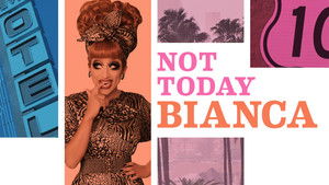 Not Today, Bianca kép
