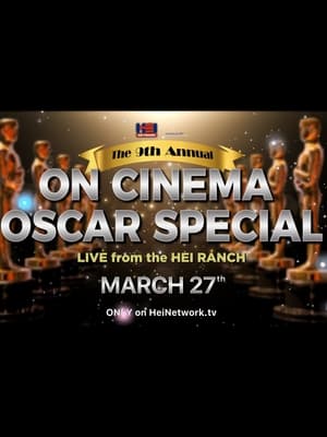 The 9th Annual On Cinema Oscar Special poszter