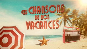 Ces chansons de nos vacances háttérkép