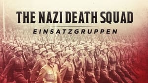 Einsatzgruppen - a náci halálosztagok kép