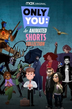 Only You: An Animated Shorts Collection poszter