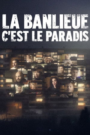 La banlieue, c’est le paradis poszter