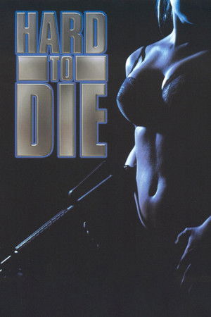 Hard to Die poszter