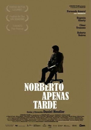 Norberto apenas tarde poszter