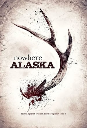 Nowhere Alaska poszter