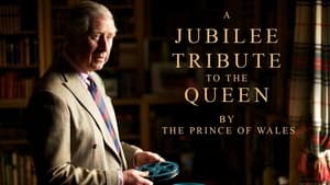 A Jubilee Tribute to The Queen by The Prince of Wales háttérkép