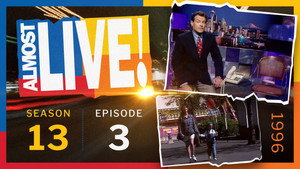 Almost Live! Season 13 Ep.3 3. epizód