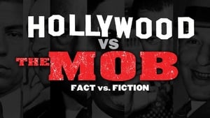 Hollywood vs. The Mob - Fact vs. Fiction kép