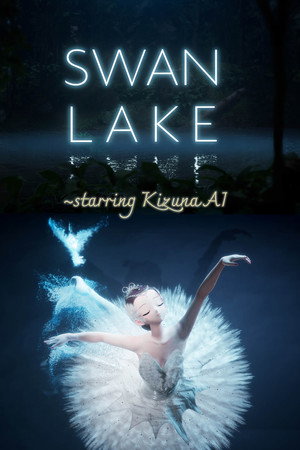 SWAN LAKE〜starring KizunaAI