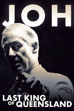Joh: Last King of Queensland
