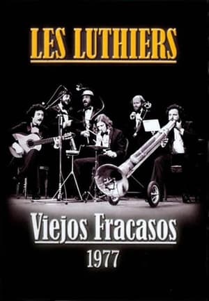 Les Luthiers: Viejos Fracasos