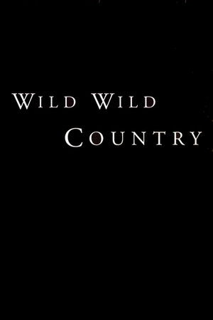 Wild Wild Country poszter