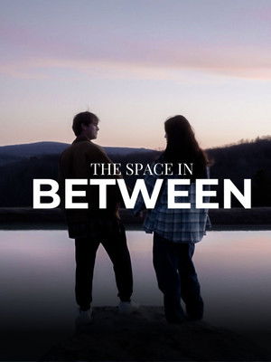 The Space In Between poszter
