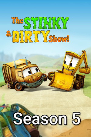 The Stinky & Dirty Show
